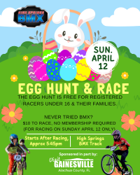 High Springs BMX | Egg Hunt and Race | April 12th