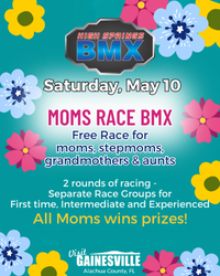 High Springs BMX | Moms Race | May 10th