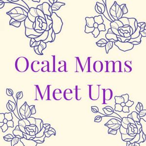Ocala Moms Meet Up