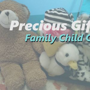 Precious Gifts Family Child Care
