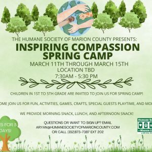 Humane Society of Marion County Inspiring Compassion Spring Camp