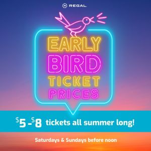 Regal Ocala Summer Movie Early Bird Tickets