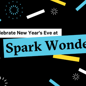 12/31 Cade Museum Spark Wonder New Year's Celebration