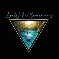 Live Water Experiances