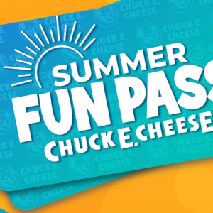 Chuck E Cheese Summer Fun Pass