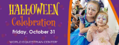 10/31 World Equestrian Center Halloween Celebration