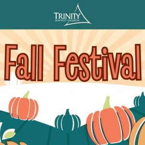 10/25 Trinity Baptist Church Fall Festival