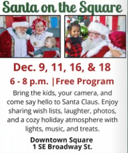 12/09, 12/11, 12/16 and 12/18 Santa on the Square
