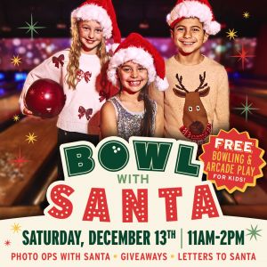 12/13 Bowl with Santa at Bowlero East