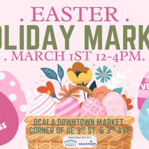 03/01 Easter Market at the Ocala Downtown Market