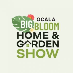 4/24 - 4/26 Ocala Big Bloom Home and Garden Show