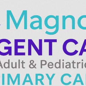 Magnolia Urgent Care Adult & Pediatric
