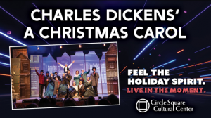 12/17 Charles Dickens' A Christmas Carol at Circle Square Cultural Center