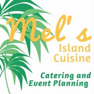 Mel's Island Cuisine Catering and Event Planning